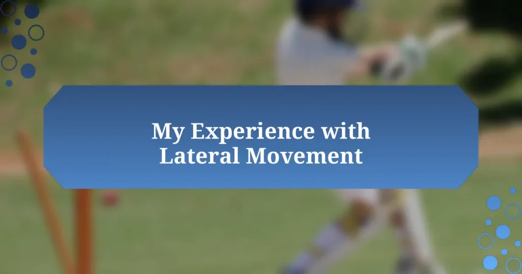 My Experience with Lateral Movement