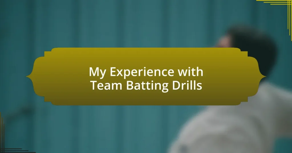 My Experience with Team Batting Drills