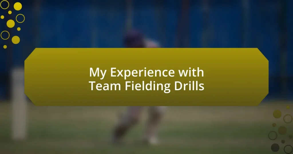 My Experience with Team Fielding Drills