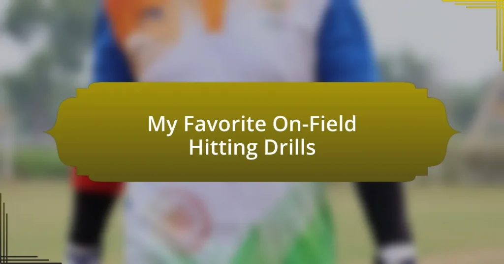 My Favorite On-Field Hitting Drills