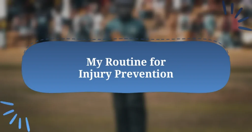 My Routine for Injury Prevention