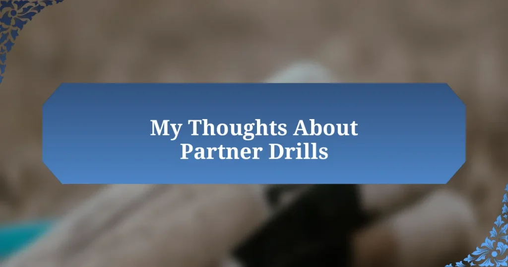 My Thoughts About Partner Drills