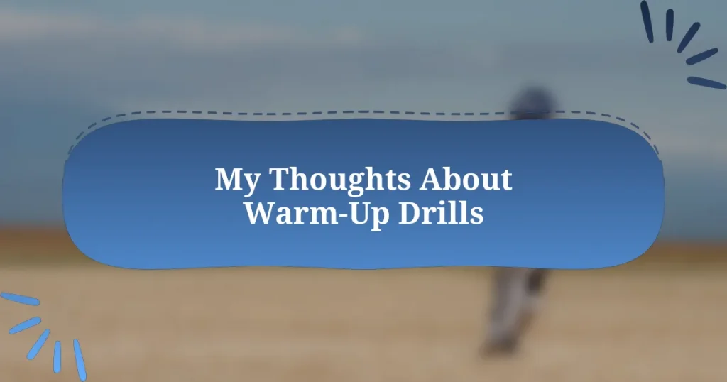 My Thoughts About Warm-Up Drills