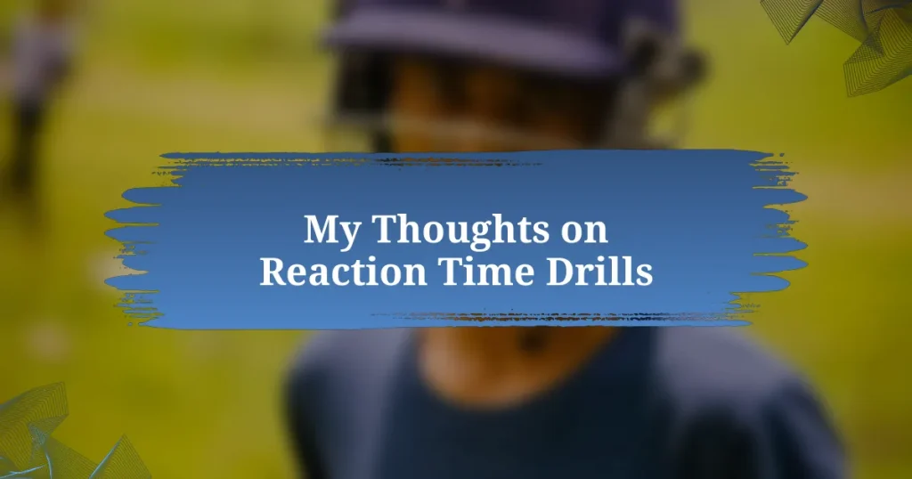 My Thoughts on Reaction Time Drills