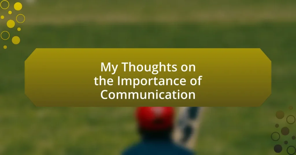 My Thoughts on the Importance of Communication