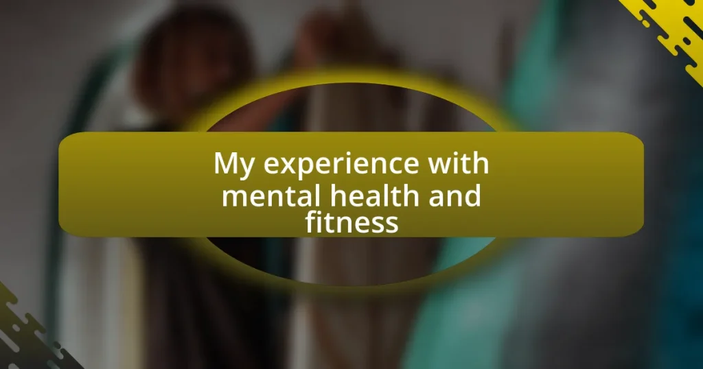 My experience with mental health and fitness