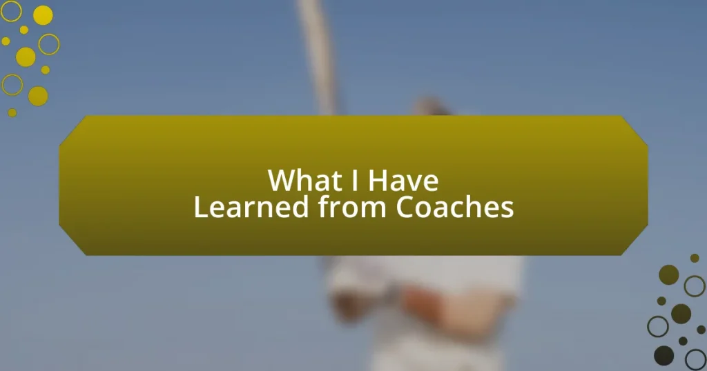 What I Have Learned from Coaches