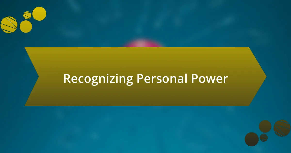 Recognizing Personal Power