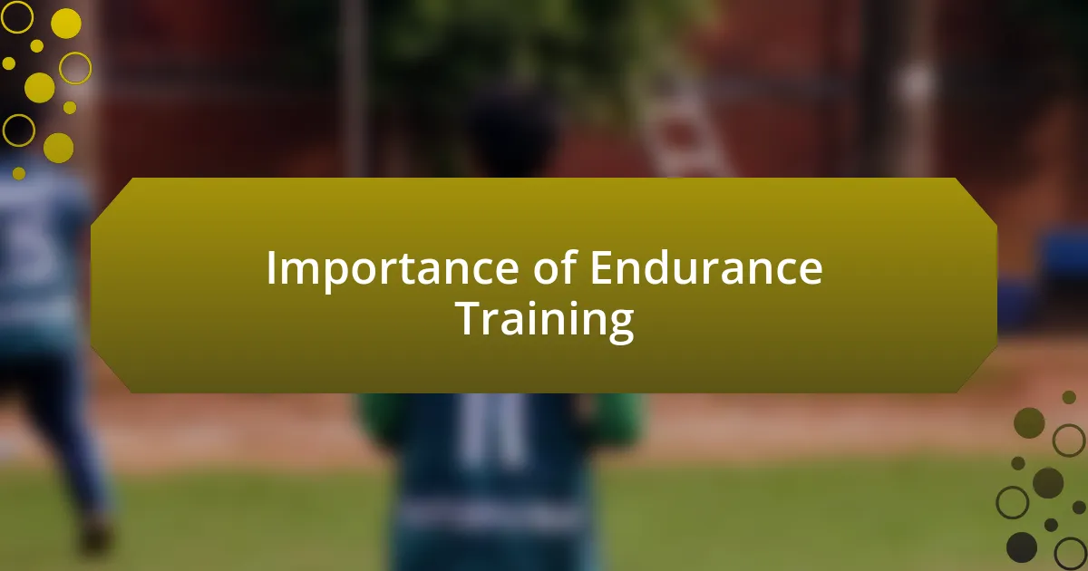 Importance of Endurance Training