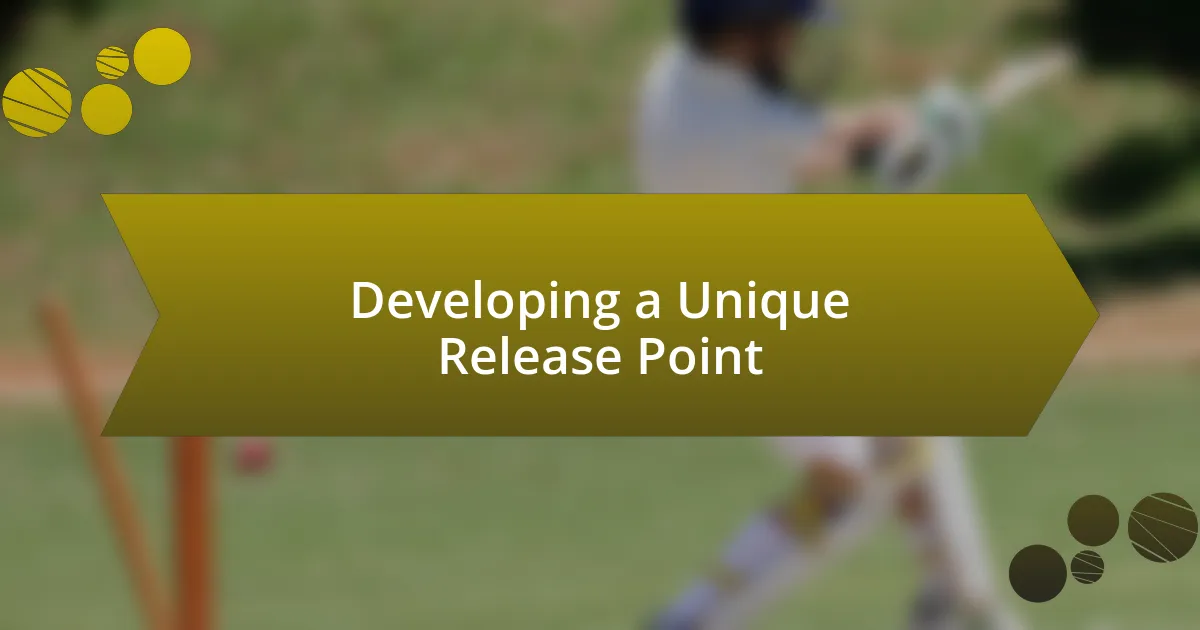 Developing a Unique Release Point