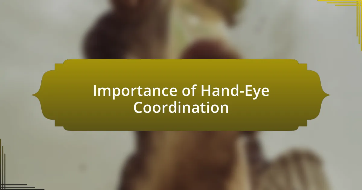 Importance of Hand-Eye Coordination