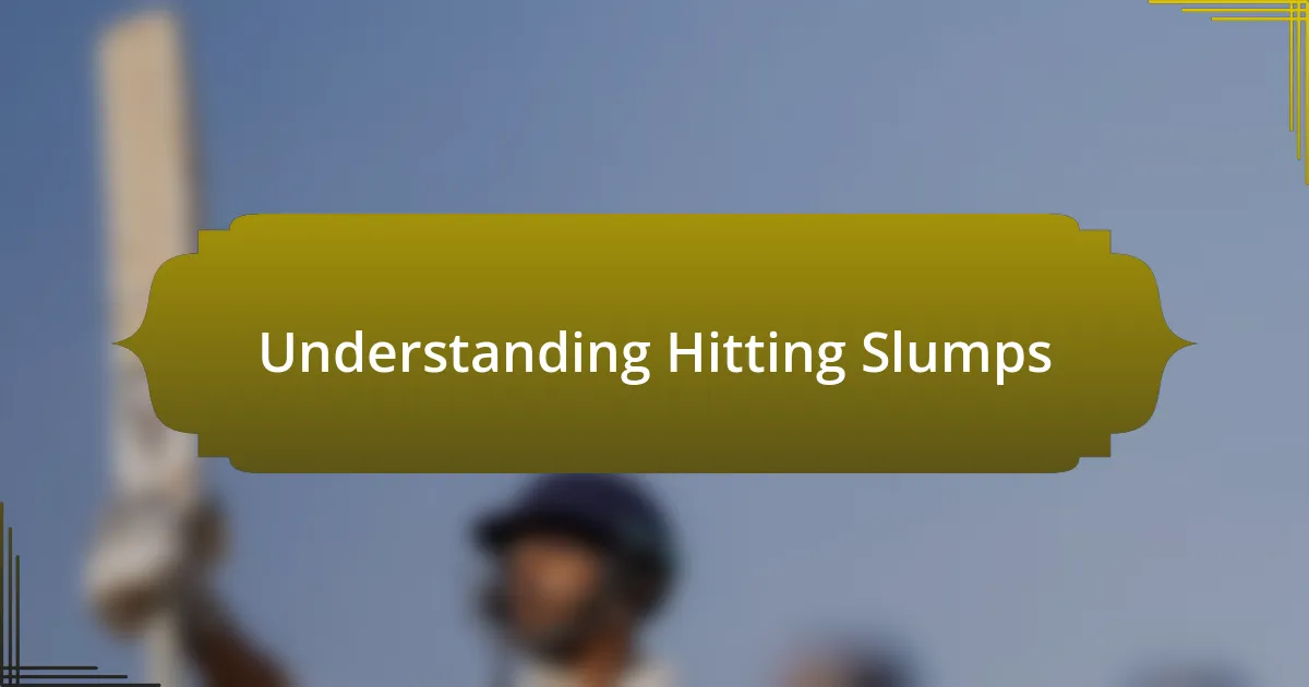 Understanding Hitting Slumps