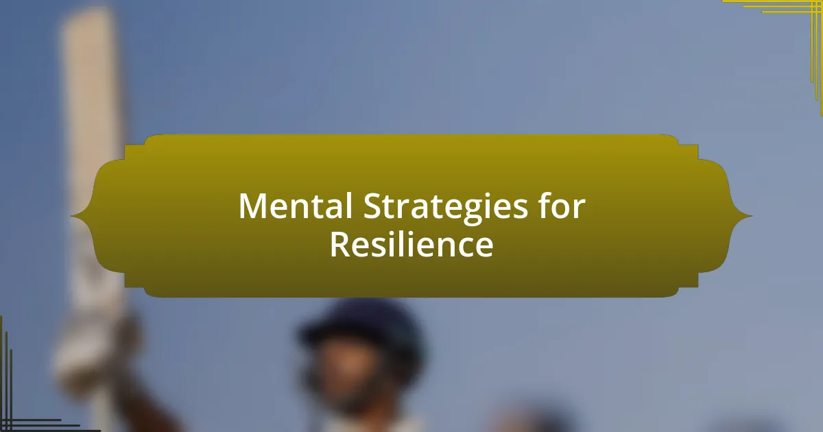 Mental Strategies for Resilience