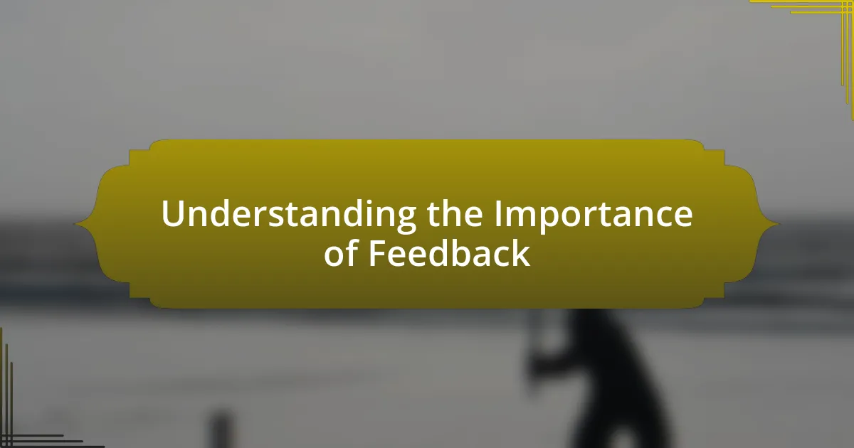 Understanding the Importance of Feedback