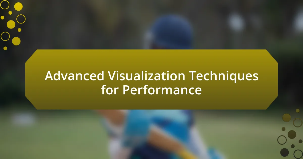 Advanced Visualization Techniques for Performance