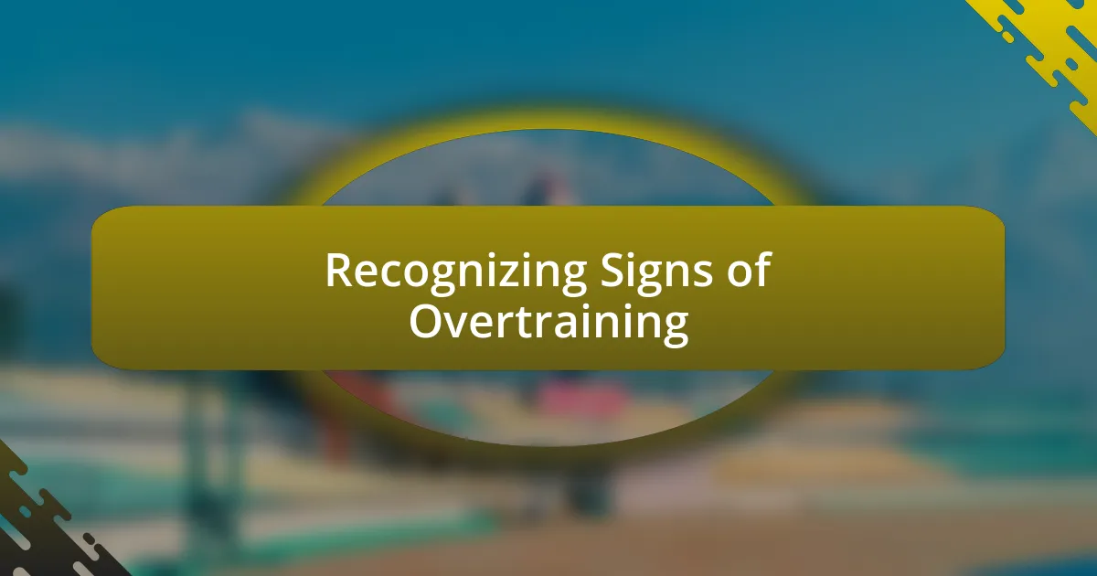 Recognizing Signs of Overtraining