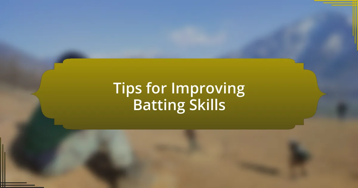 Tips for Improving Batting Skills