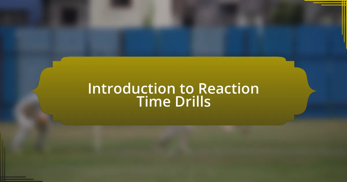 Introduction to Reaction Time Drills