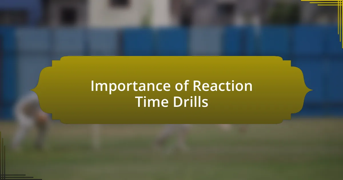 Importance of Reaction Time Drills