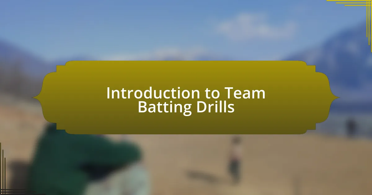 Introduction to Team Batting Drills