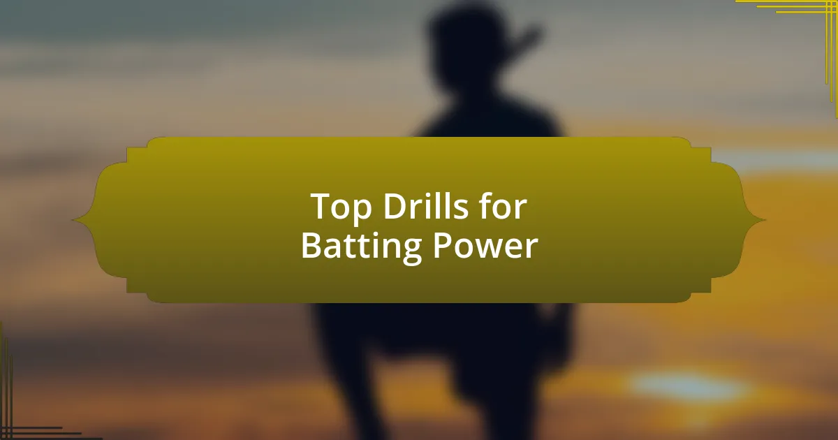 Top Drills for Batting Power