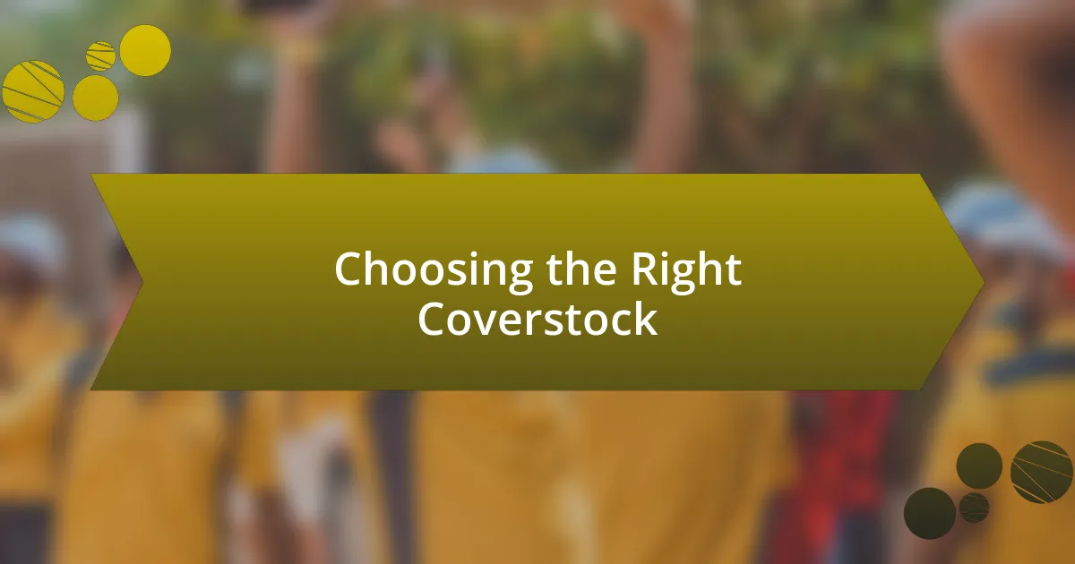 Choosing the Right Coverstock