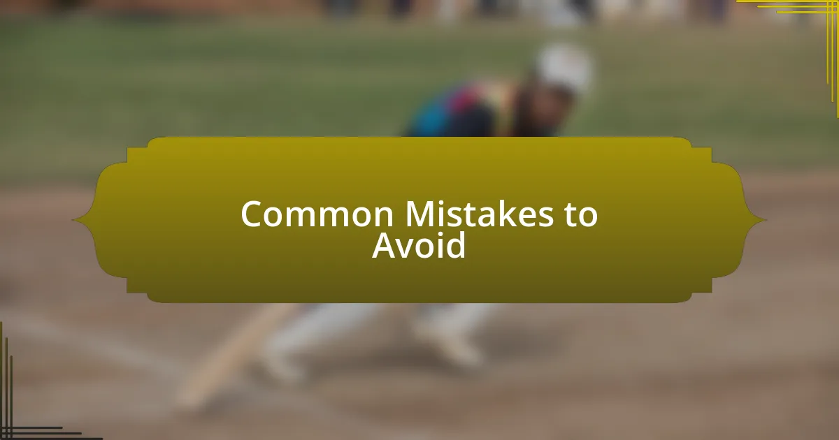 Common Mistakes to Avoid