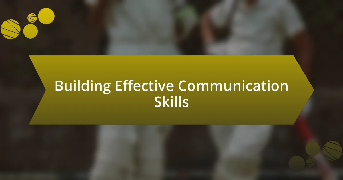 Building Effective Communication Skills