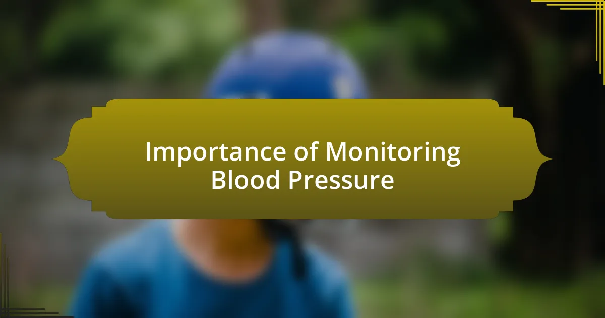 Importance of Monitoring Blood Pressure