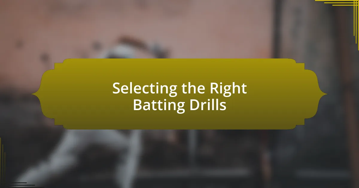 Selecting the Right Batting Drills