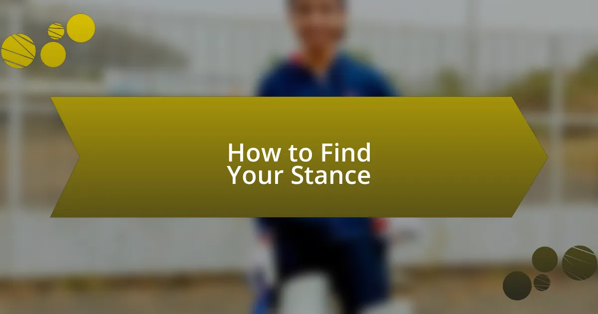 How to Find Your Stance